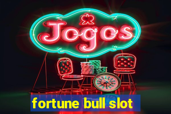 fortune bull slot