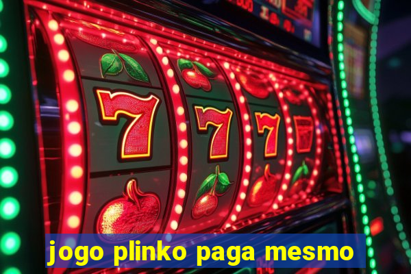 jogo plinko paga mesmo