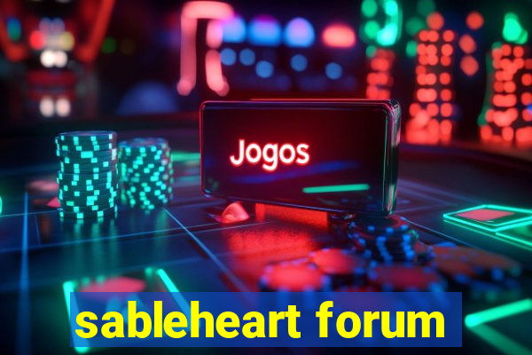 sableheart forum