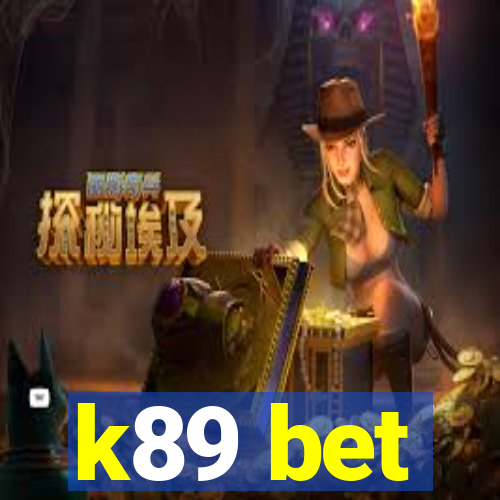 k89 bet