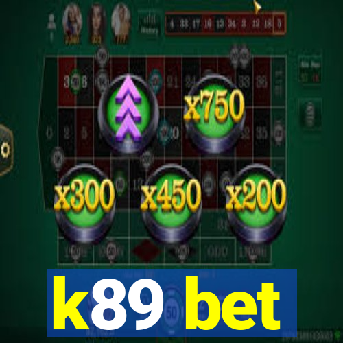 k89 bet