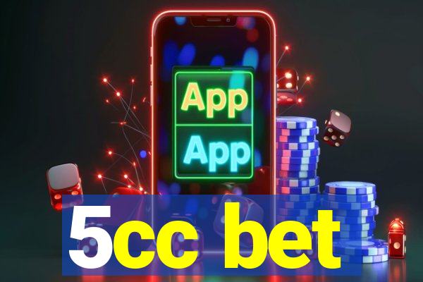 5cc bet