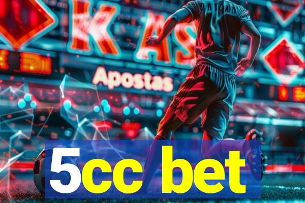 5cc bet