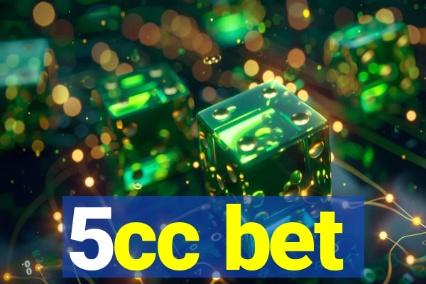 5cc bet