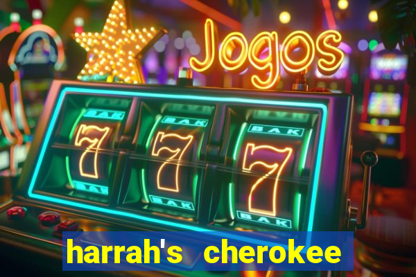 harrah's cherokee casino resort cherokee north carolina