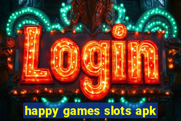 happy games slots apk