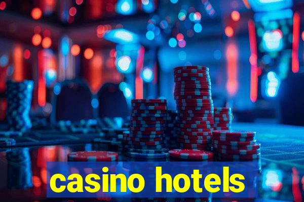 casino hotels