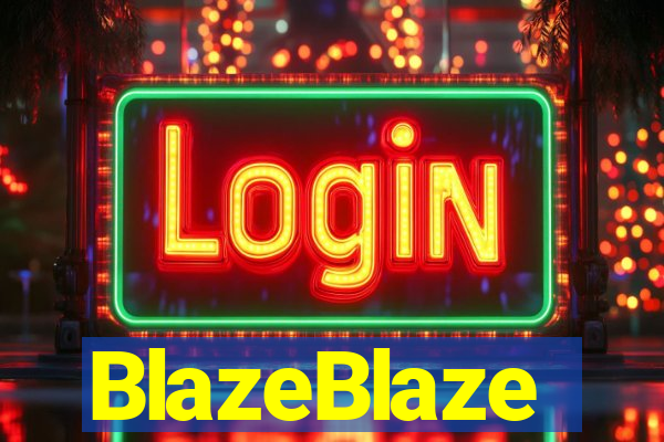 BlazeBlaze