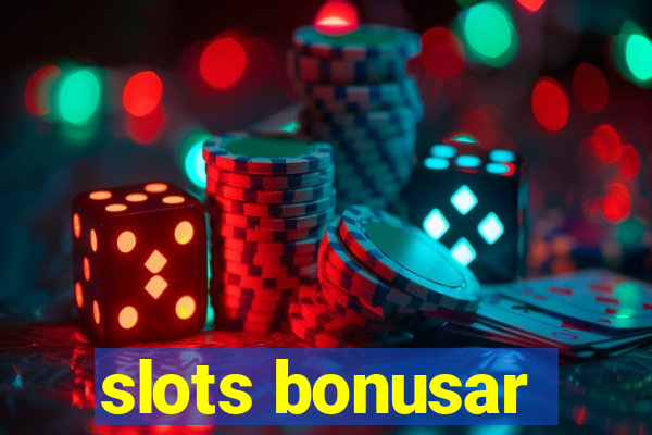 slots bonusar