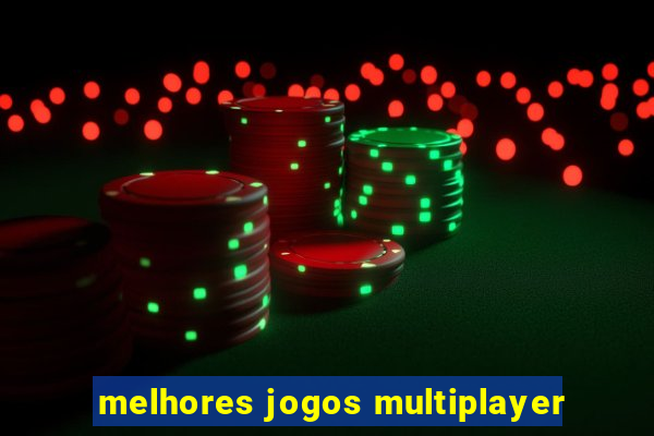 melhores jogos multiplayer