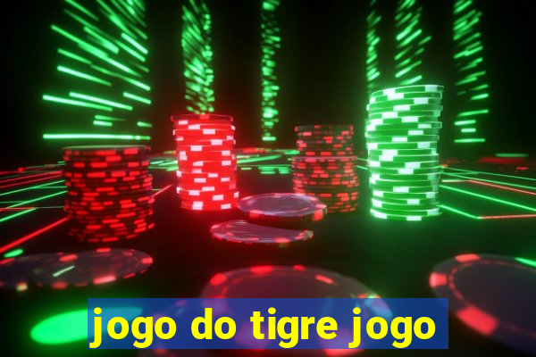 jogo do tigre jogo