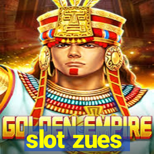 slot zues