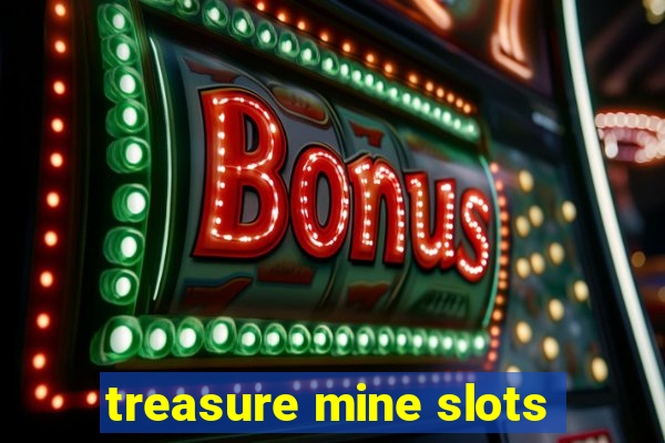 treasure mine slots