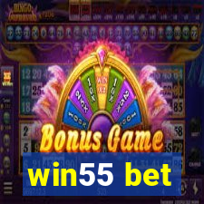 win55 bet