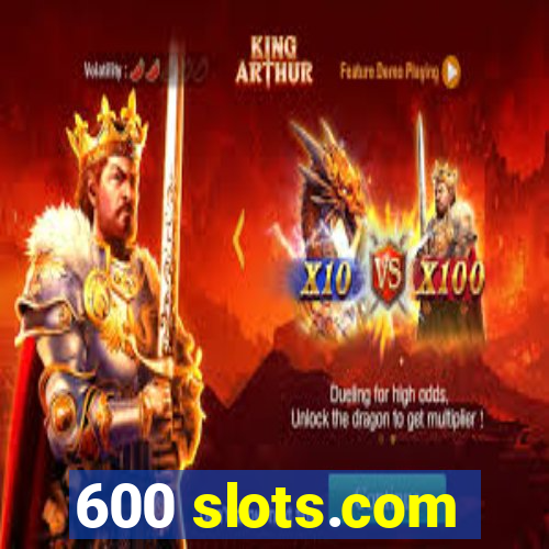 600 slots.com