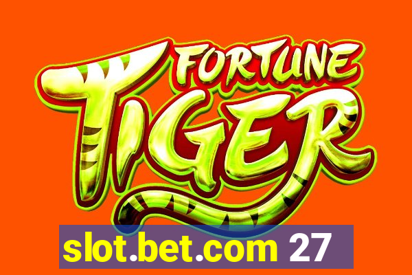 slot.bet.com 27