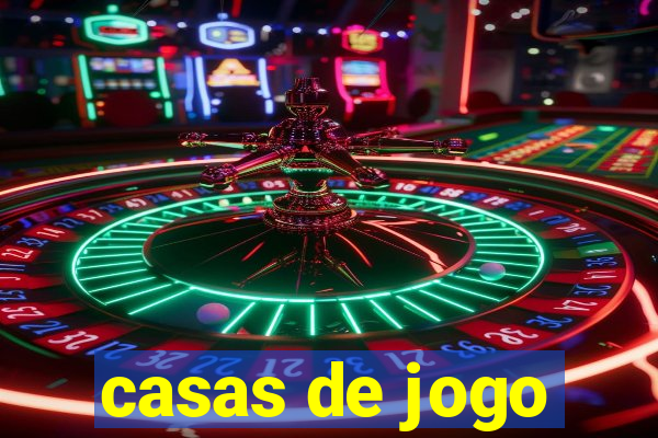 casas de jogo