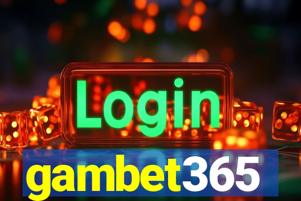 gambet365