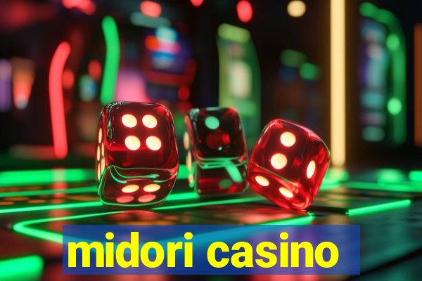 midori casino