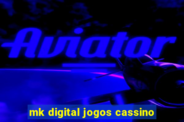 mk digital jogos cassino