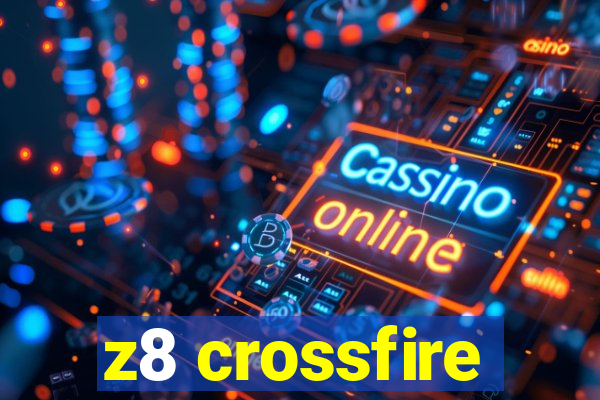 z8 crossfire