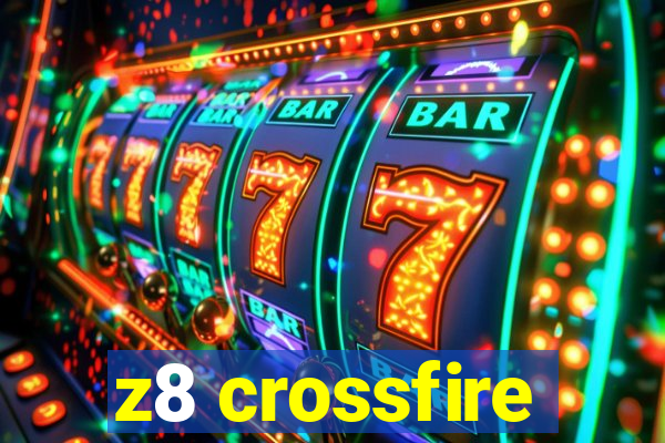 z8 crossfire