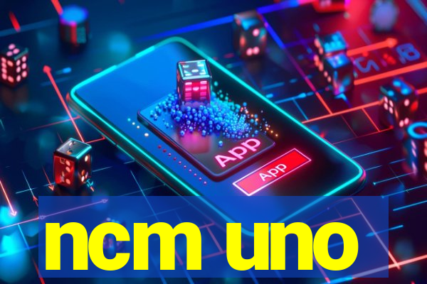 ncm uno