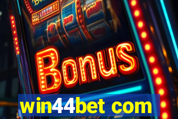 win44bet com