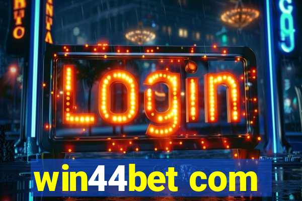 win44bet com