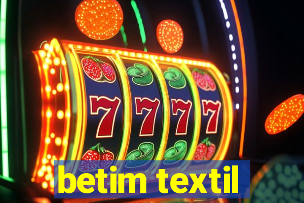 betim textil