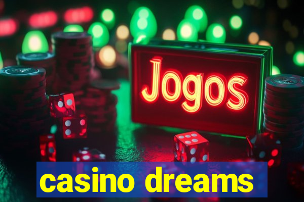 casino dreams