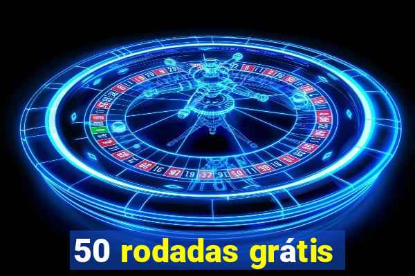 50 rodadas grátis