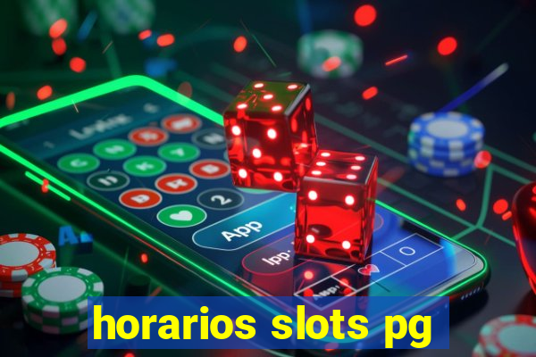 horarios slots pg