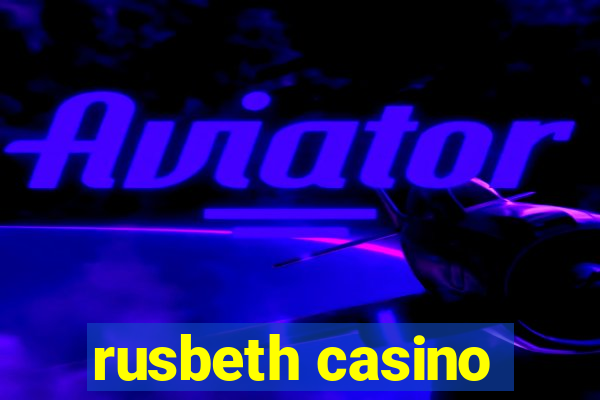 rusbeth casino