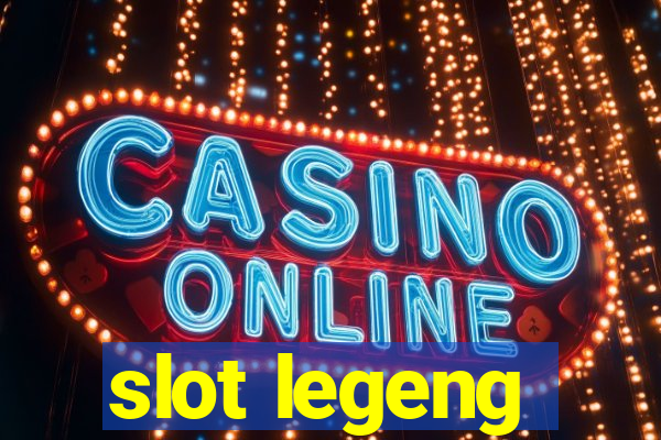 slot legeng