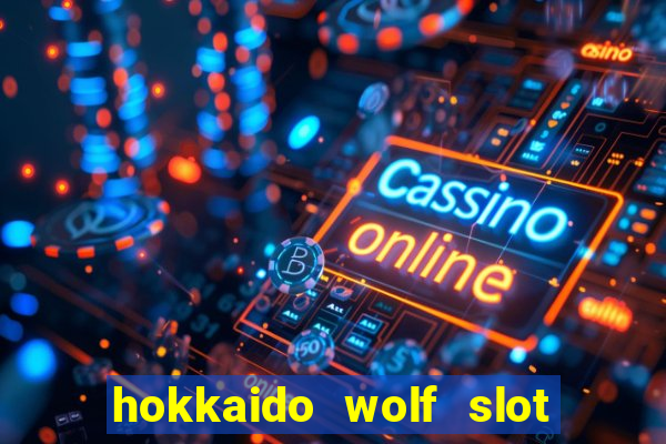 hokkaido wolf slot free play