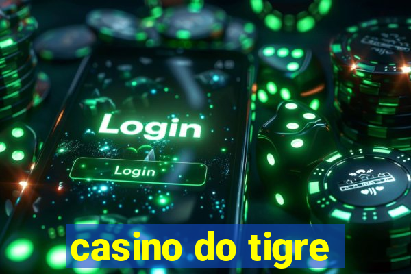 casino do tigre