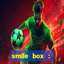 smile box : victory collector