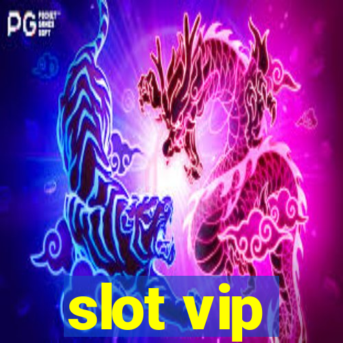 slot vip