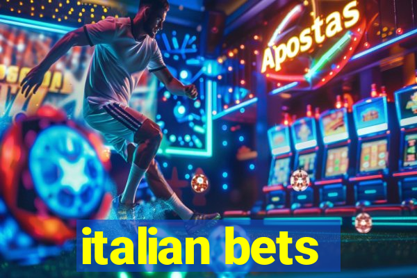 italian bets