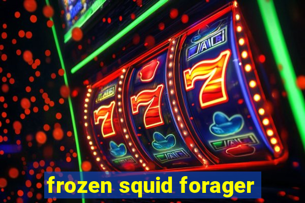 frozen squid forager