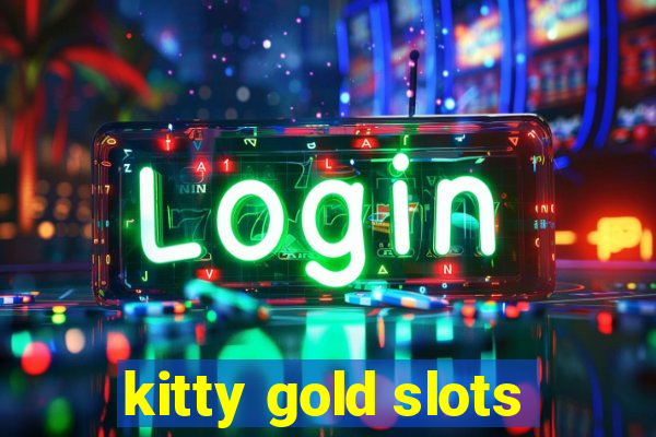 kitty gold slots