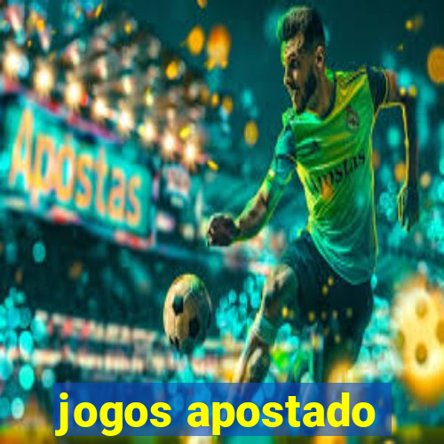 jogos apostado