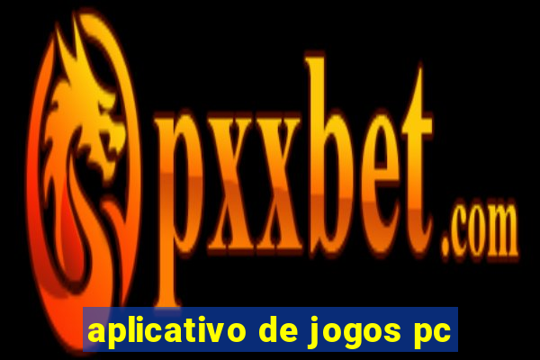 aplicativo de jogos pc