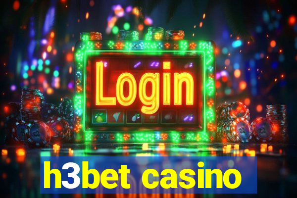 h3bet casino