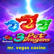 mr. vegas casino