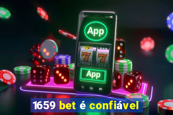 1659 bet é confiável