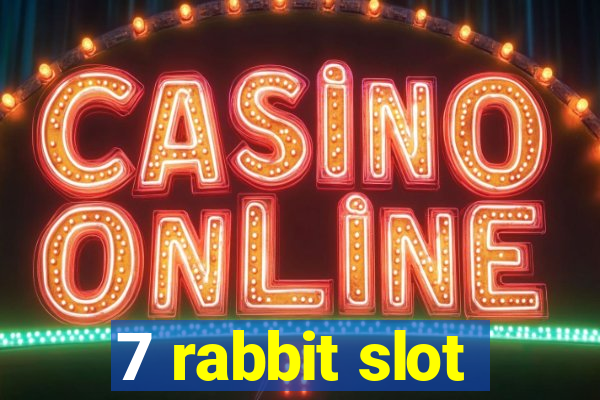 7 rabbit slot