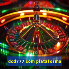 dcd777 com plataforma