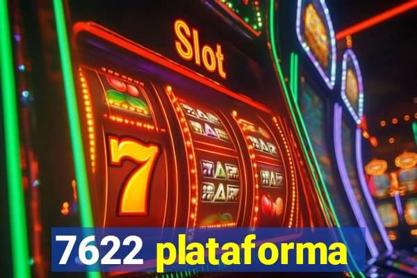 7622 plataforma